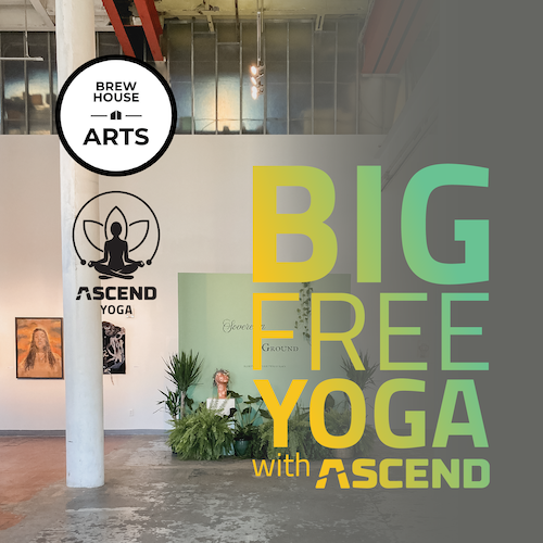 Big Free Yoga At Brew House Arts (South Side)