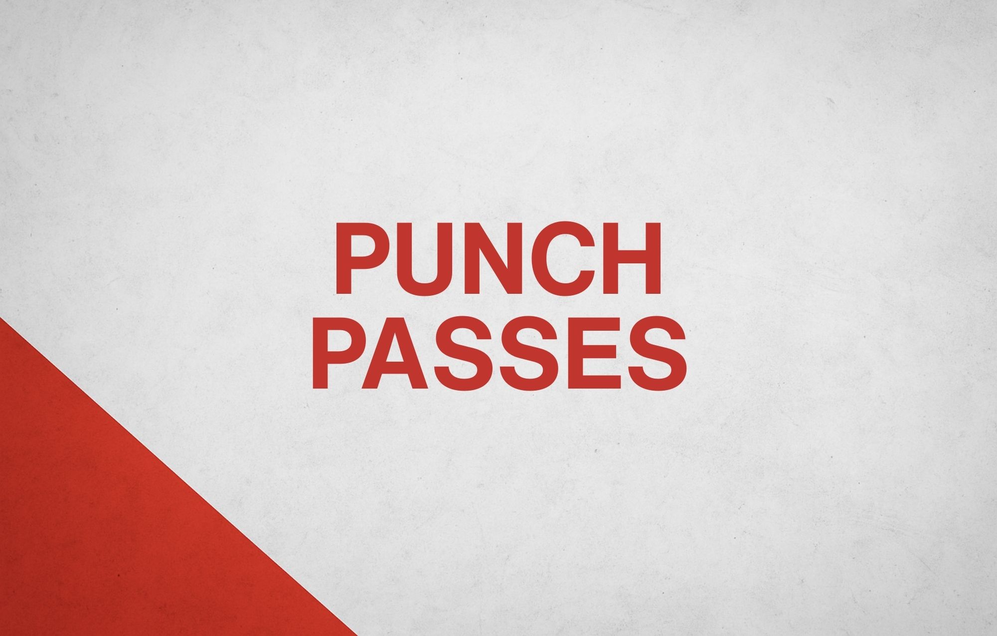 Punch Passes