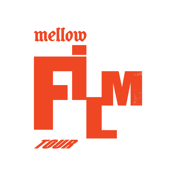 Mellow Film Tour