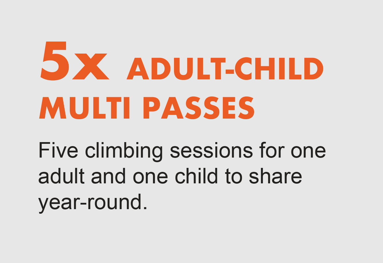 5 x (Adult + Child) Multi Pass
