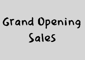 Grand Opening Sales