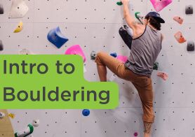 Intro to Bouldering