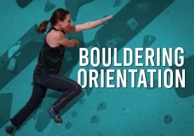 Bouldering Orientation
