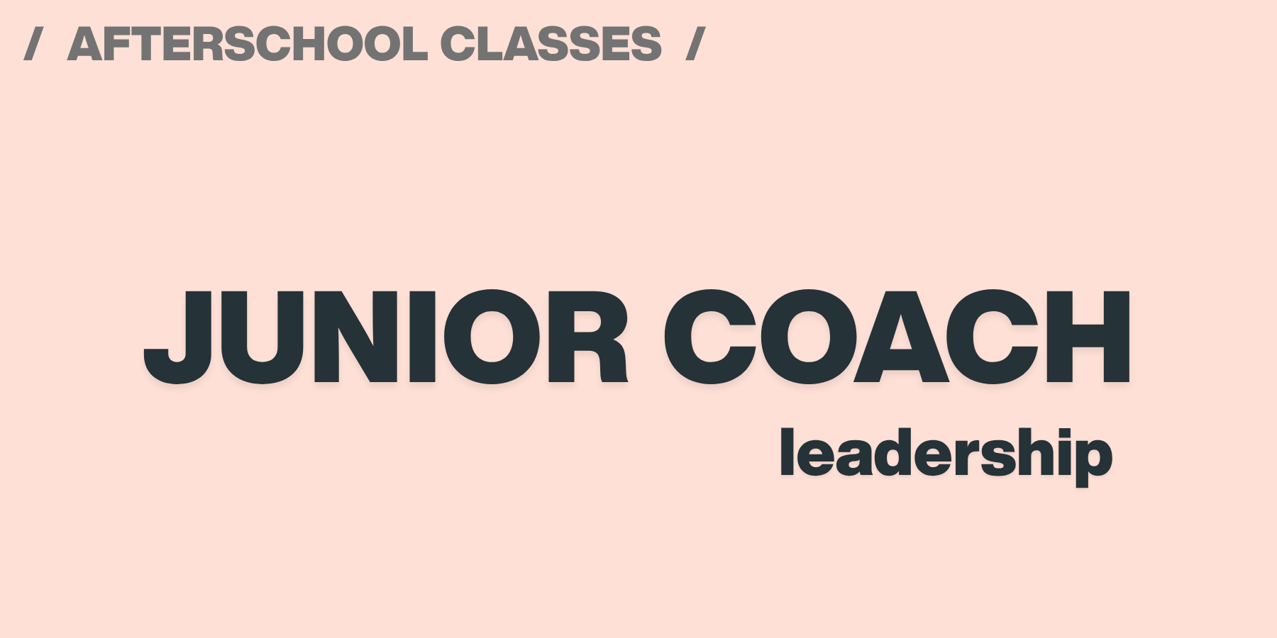 Junior Coach (Afterschool)