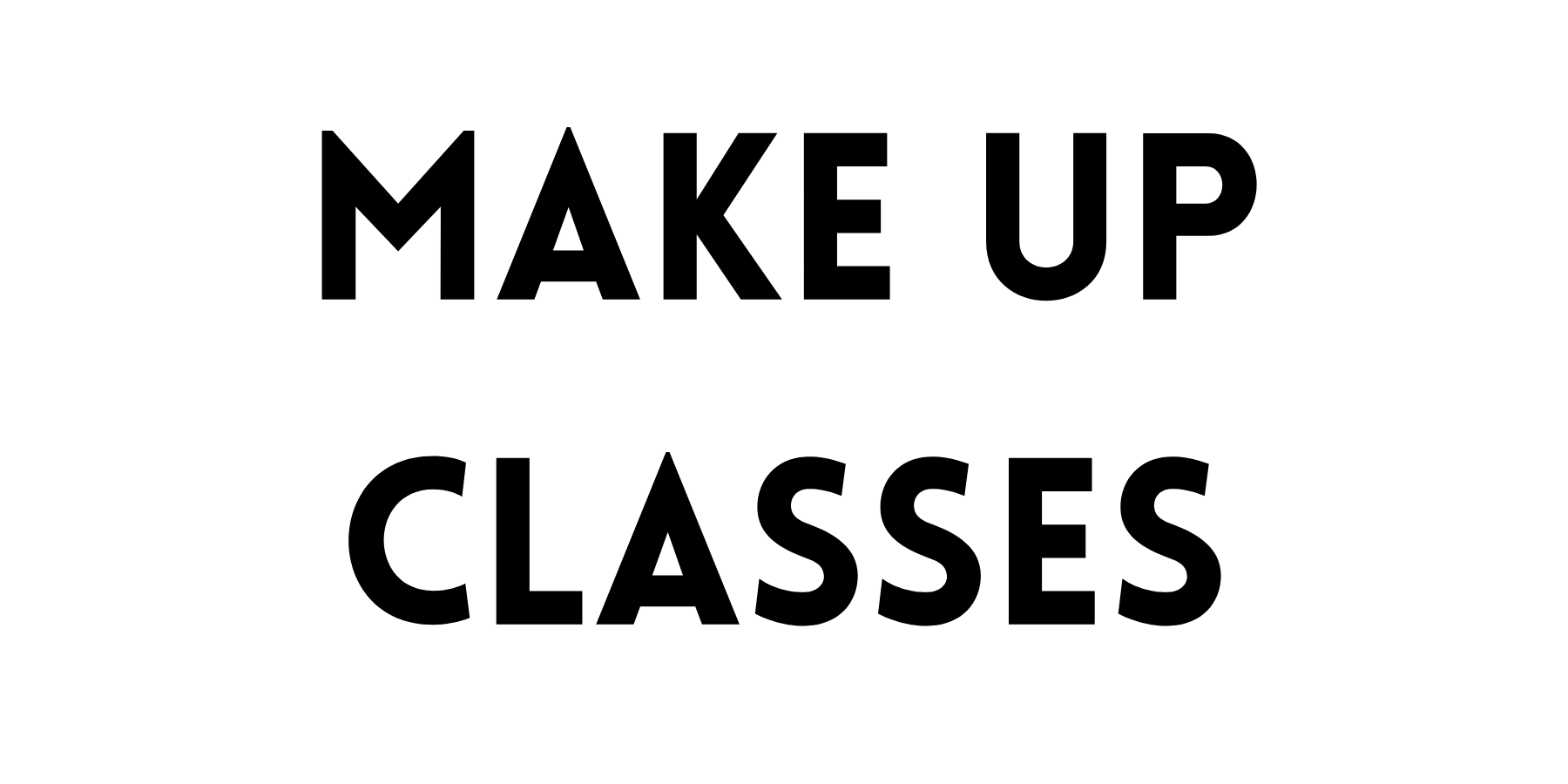 Make Up Class
