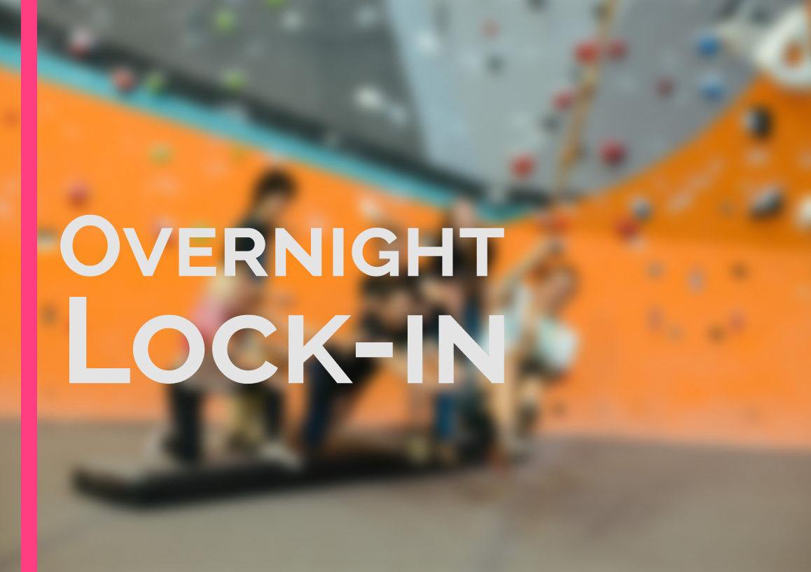 Overnight Lock-in