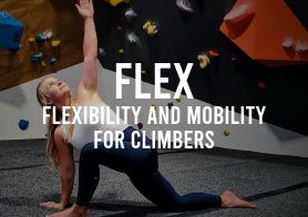 FLEX | Flexibility + Mobility For Climbers