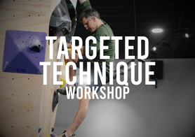 Targeted Technique Workshop