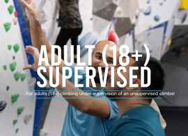 Adult Supervised Climber (18+)