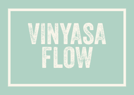 Vinyasa Flow