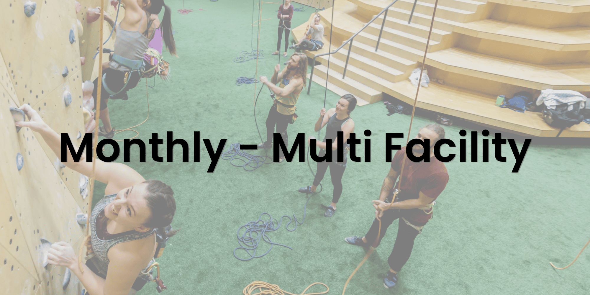Monthly Membership - Multi Facility