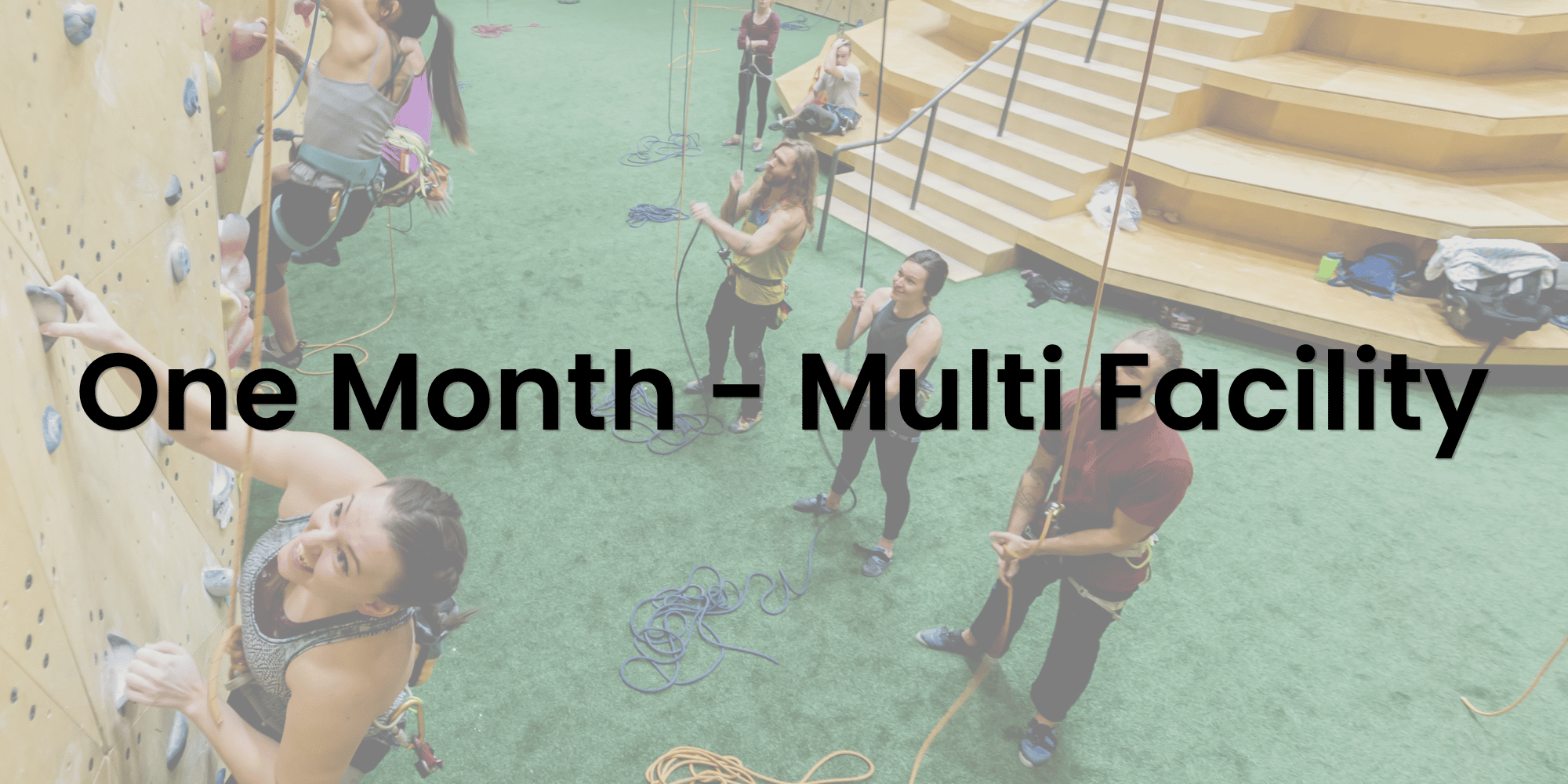 One Month Pass - Multi Facility