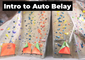 Intro to Auto Belay Class