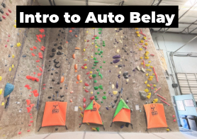 Intro to Auto Belay Class