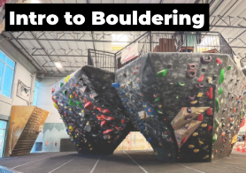 Intro to Bouldering Class
