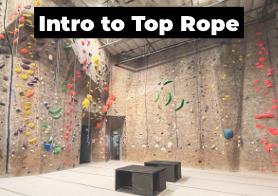 Intro to Top Rope Climbing Class
