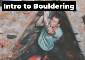 Intro to Bouldering Class