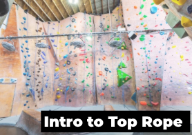 Intro to Top Rope Climbing Class