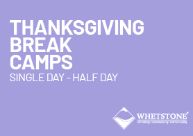 Thanksgiving Break Camps | Single Day / Half Day