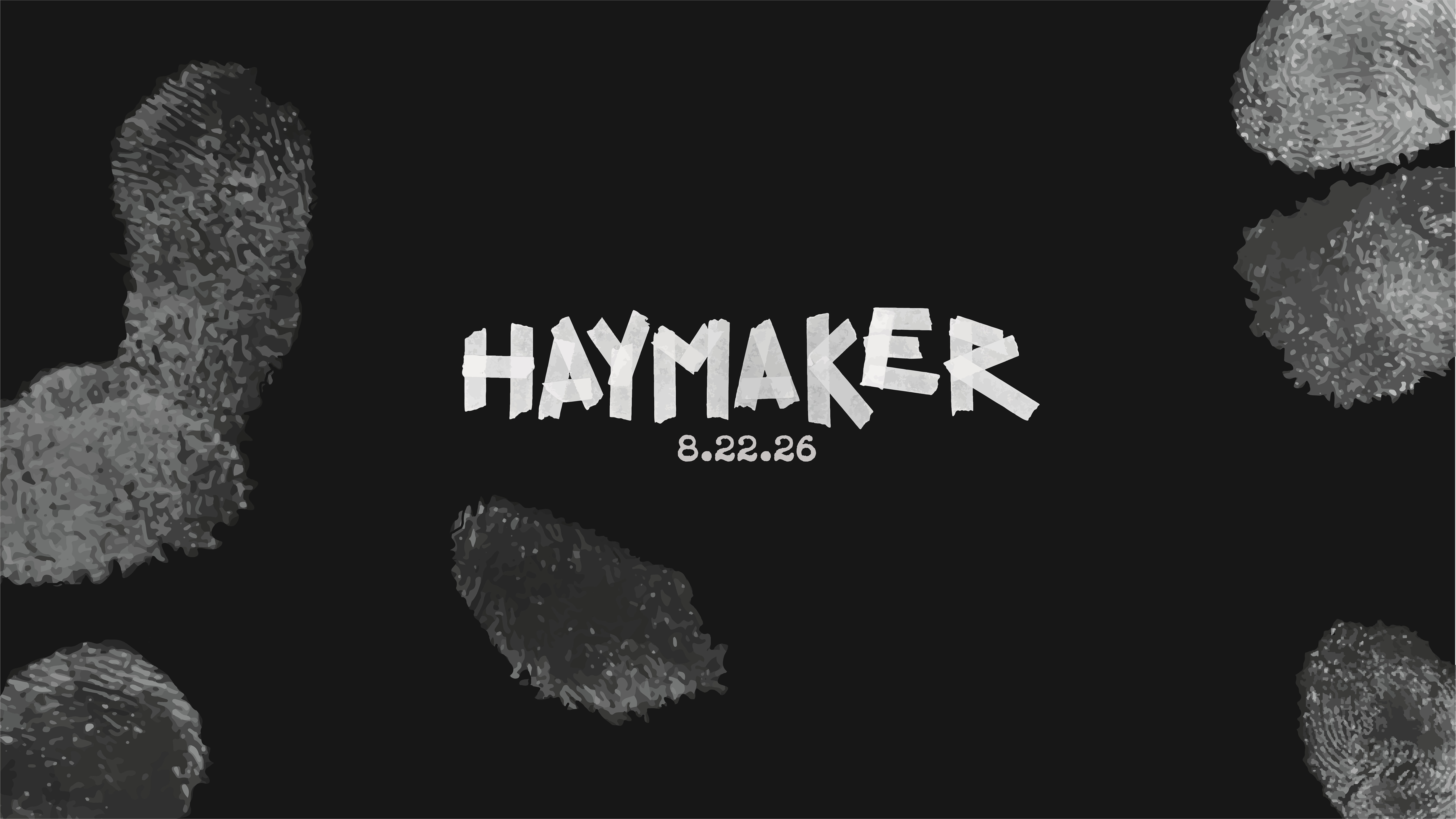 The 2026 Haymaker!