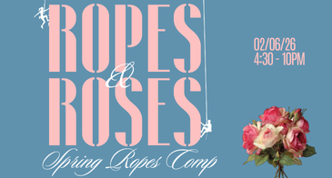 Ropes & Roses Community Comp