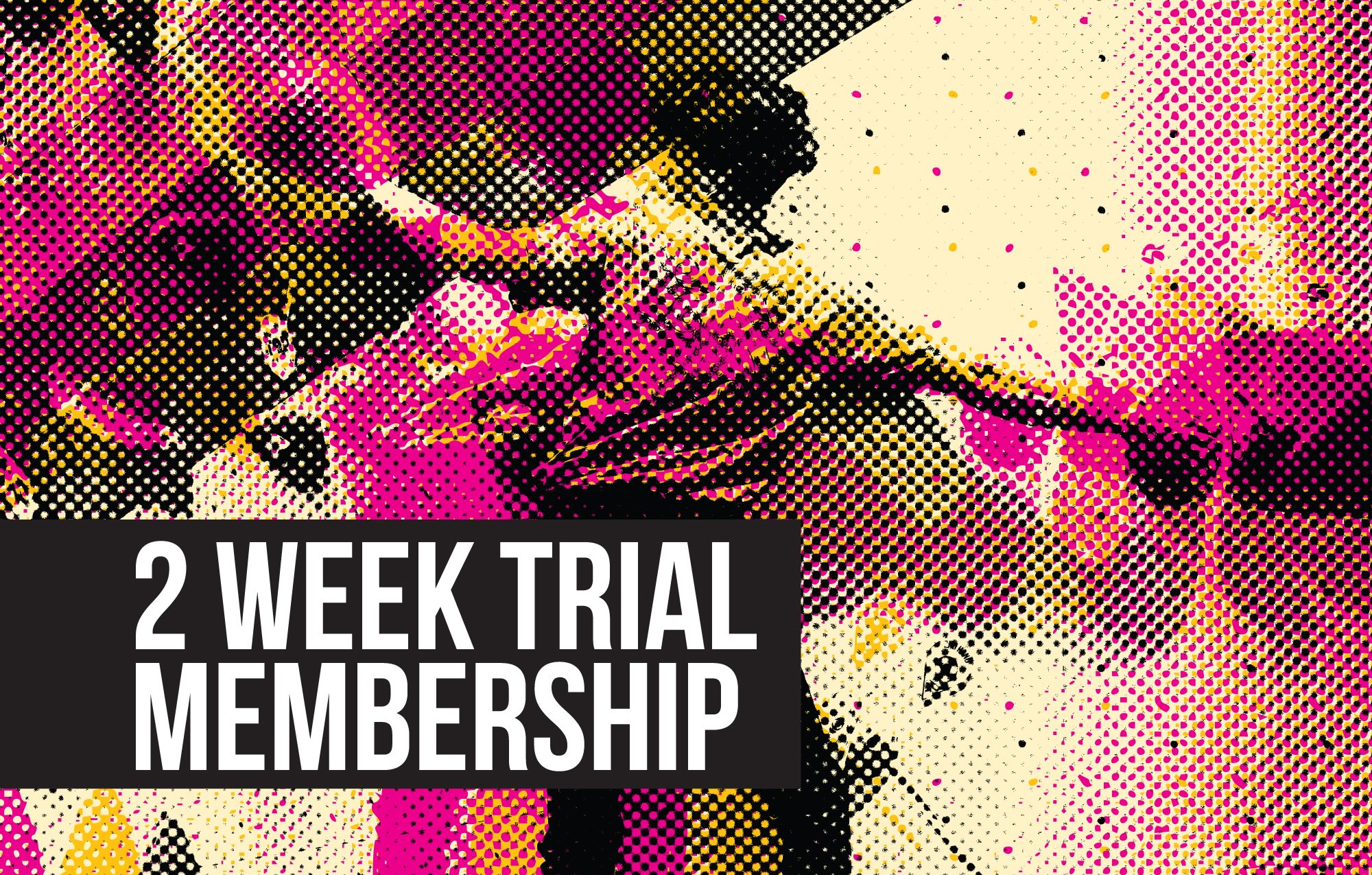 Two Week Trial Membership