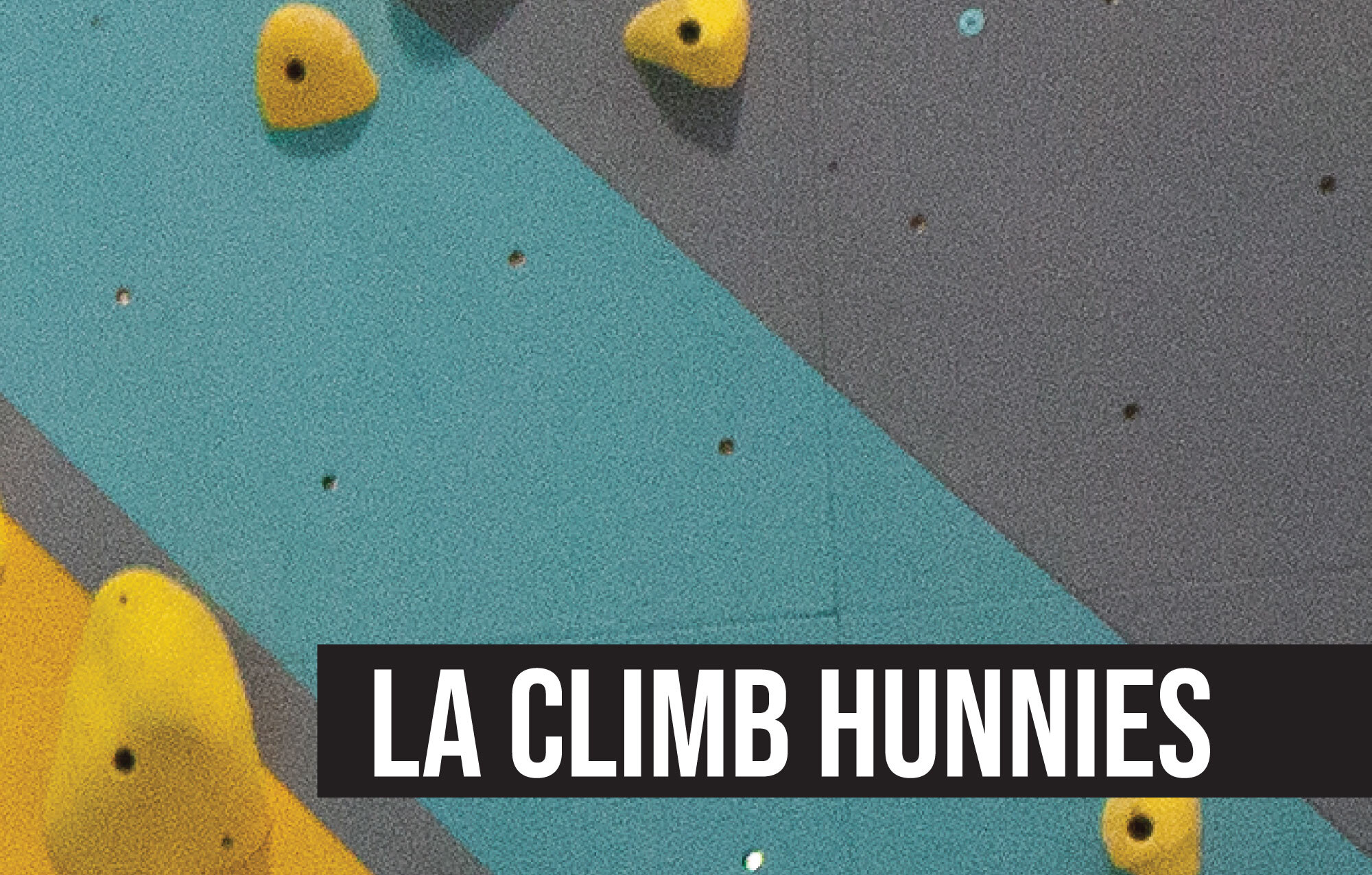 LA Climb Hunnies